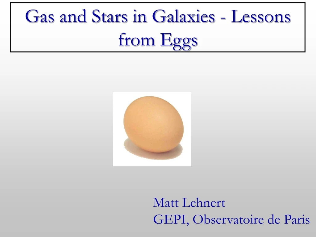 gas and stars in galaxies lessons from eggs