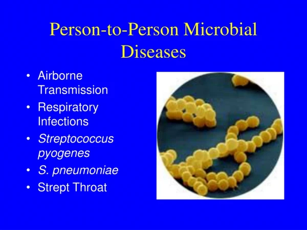 Person-to-Person Microbial Diseases