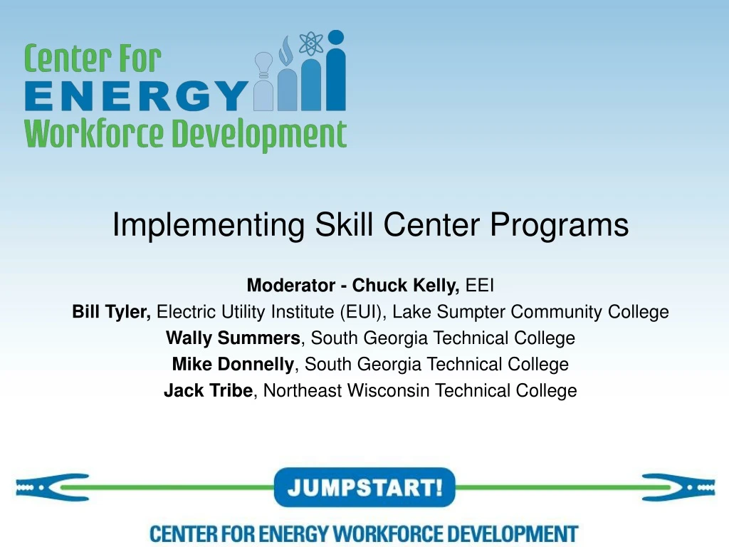 implementing skill center programs moderator