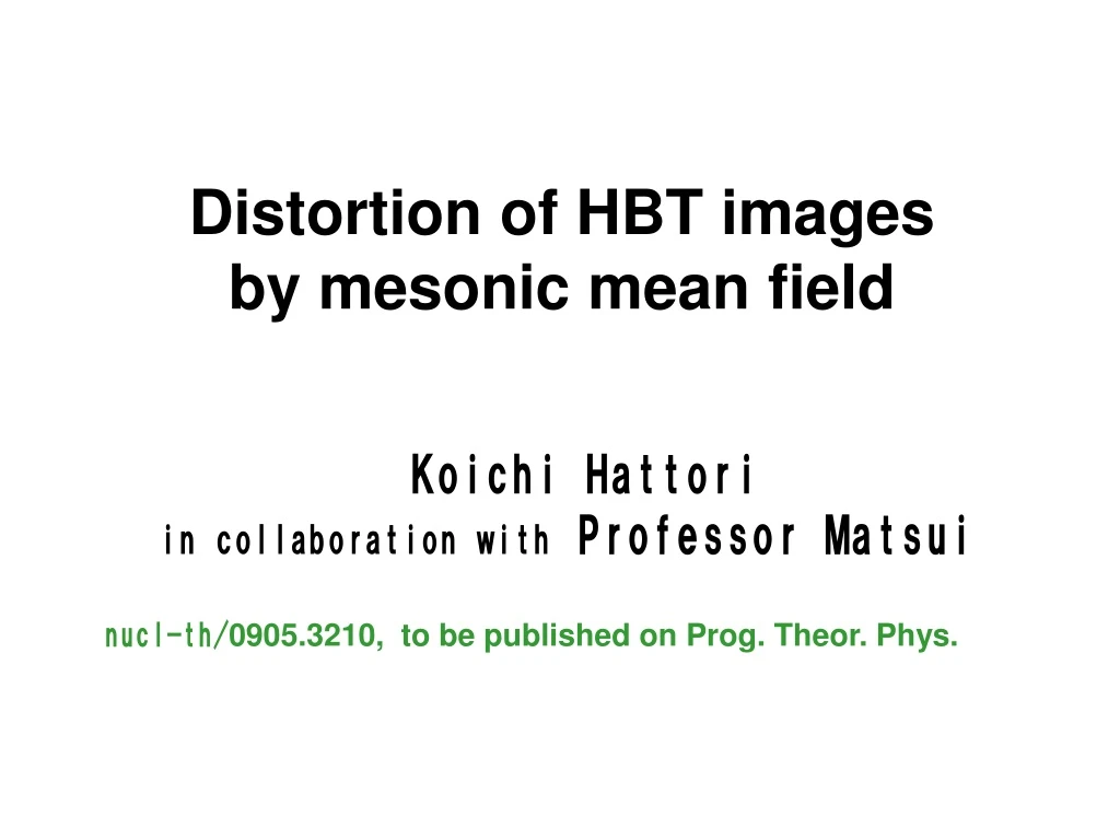 distortion of hbt images by mesonic mean field