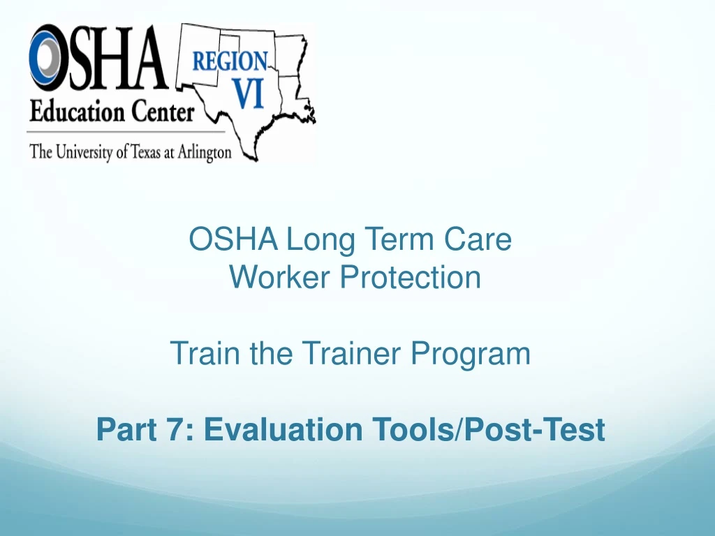 osha long term care worker protection train the trainer program part 7 evaluation tools post test