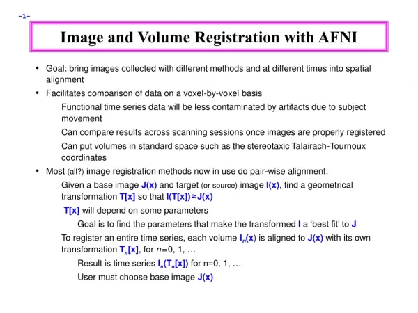 Image and Volume Registration with AFNI