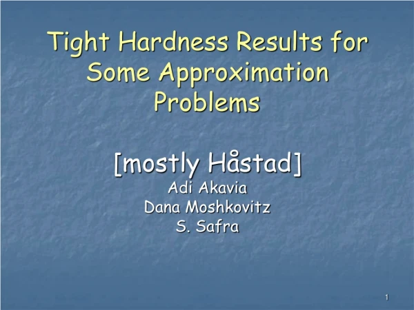 Tight Hardness Results for Some Approximation Problems [mostly Håstad]