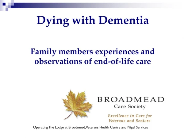 Dying with Dementia  Family members experiences and observations of end-of-life care