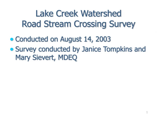 Lake Creek Watershed Road Stream Crossing Survey