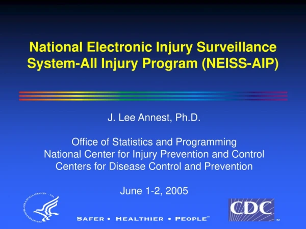 National Electronic Injury Surveillance System-All Injury Program (NEISS-AIP)