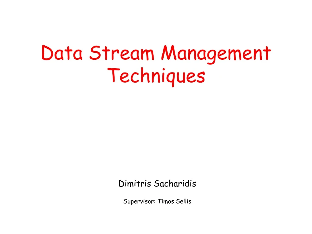 data stream management techniques