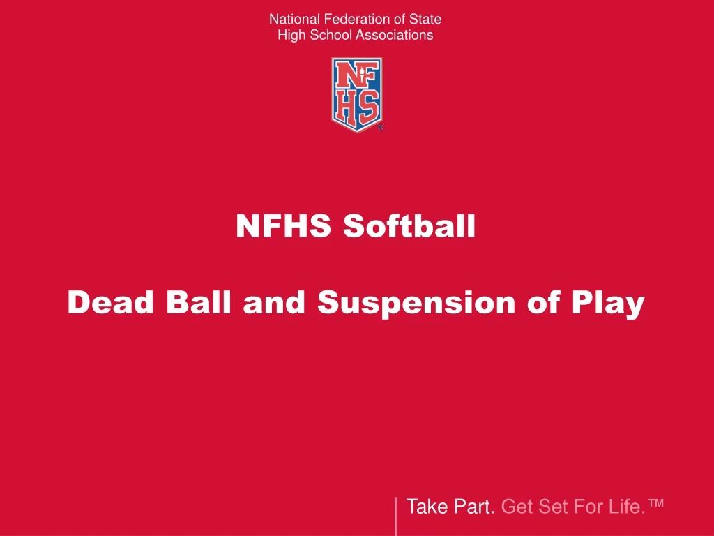 nfhs softball dead ball and suspension of play