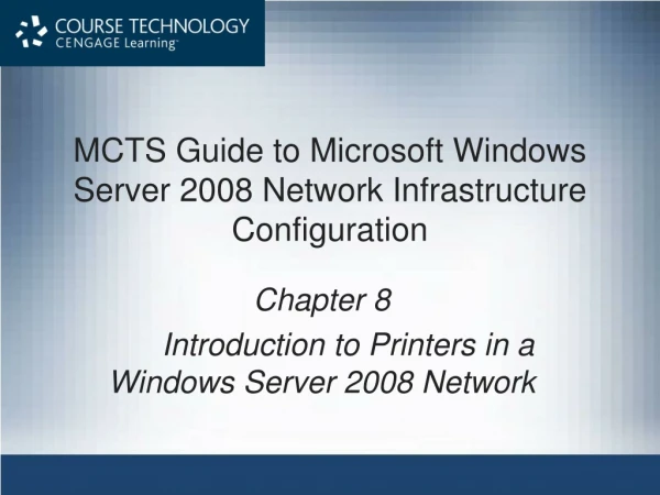 MCTS Guide to Microsoft Windows Server 2008 Network Infrastructure Configuration