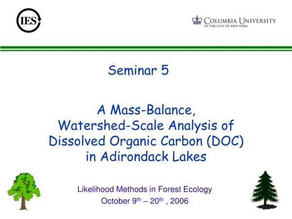 A Mass-Balance,  Watershed-Scale Analysis of  Dissolved Organic Carbon (DOC)  in Adirondack Lakes