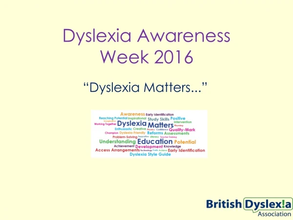 Dyslexia Awareness  Week 2016