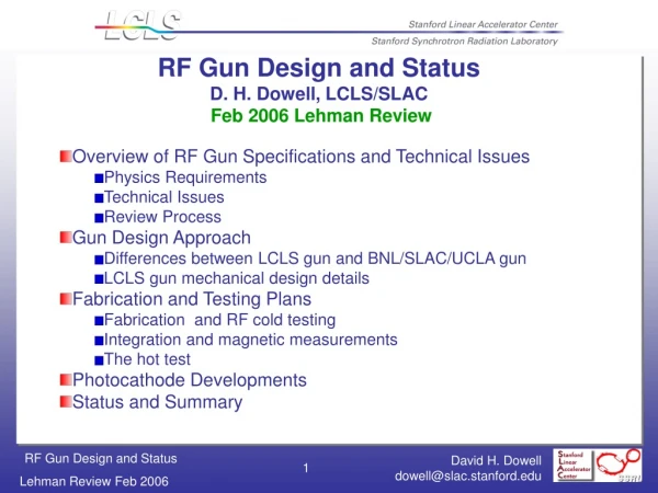 RF Gun Design and Status D. H. Dowell, LCLS/SLAC Feb 2006 Lehman Review
