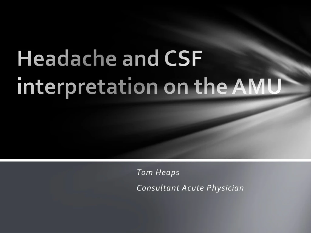 headache and csf interpretation on the amu