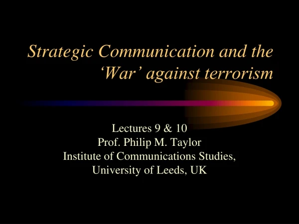 Strategic Communication and the ‘War’ against terrorism