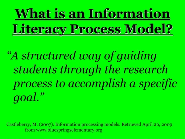 What is an Information Literacy Process Model?