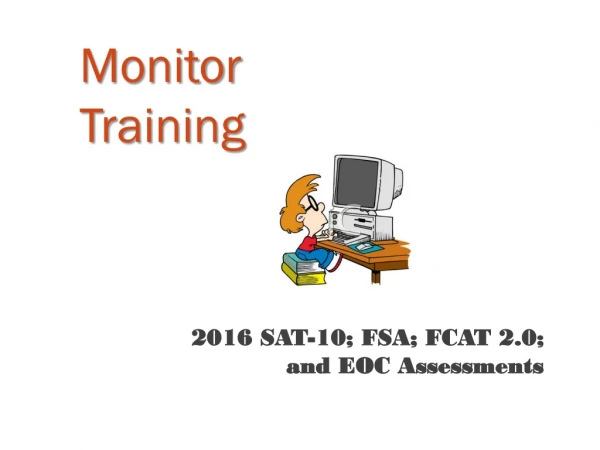 Monitor Training
