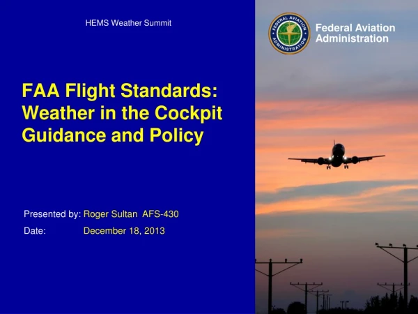 FAA Flight  Standards: Weather in the Cockpit Guidance and Policy