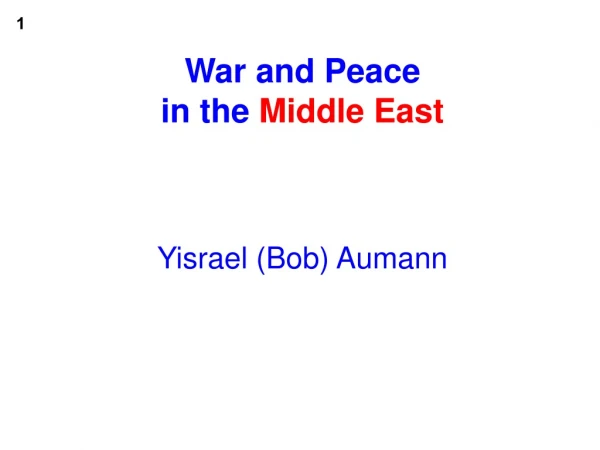 War and Peace in the  Middle East