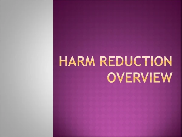 Harm Reduction Overview