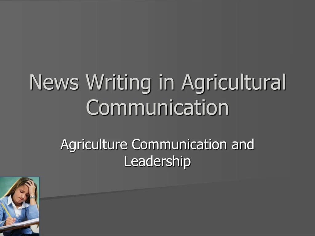 news writing in agricultural communication
