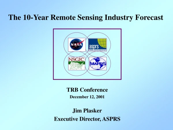 The 10-Year Remote Sensing Industry Forecast