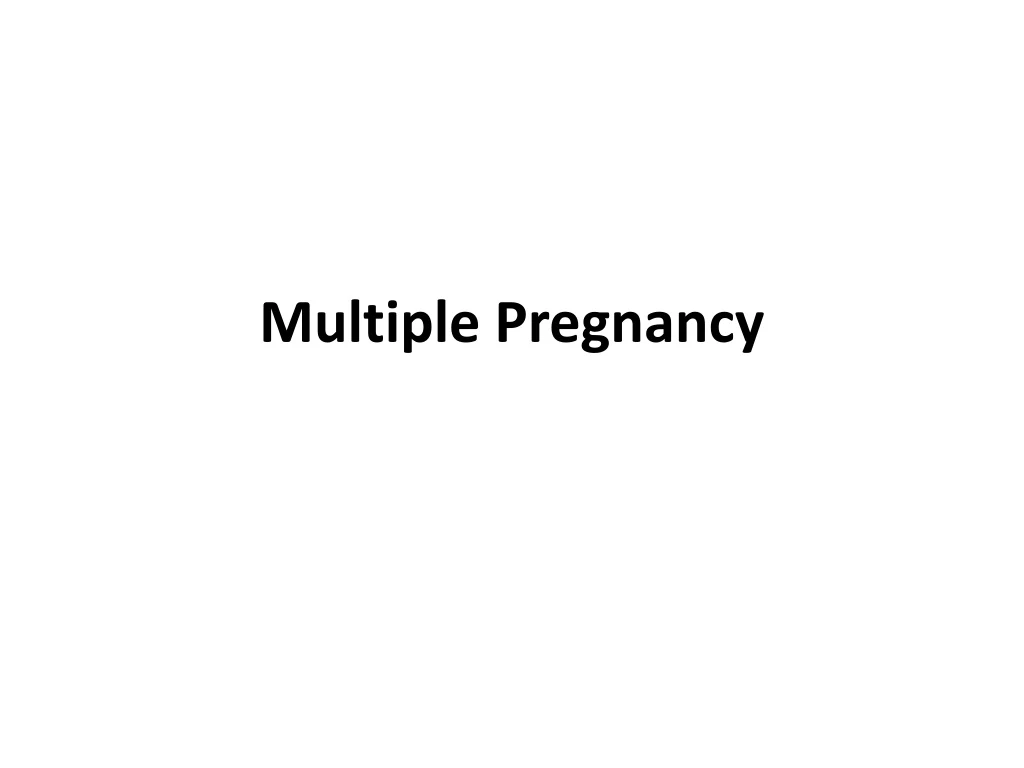 multiple pregnancy