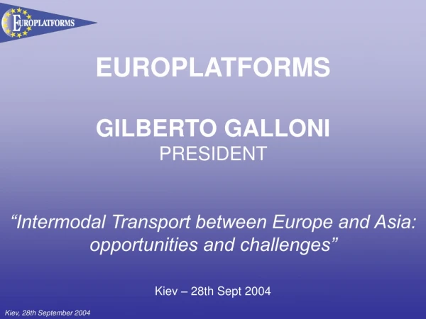 EUROPLATFORMS GILBERTO GALLONI PRESIDENT