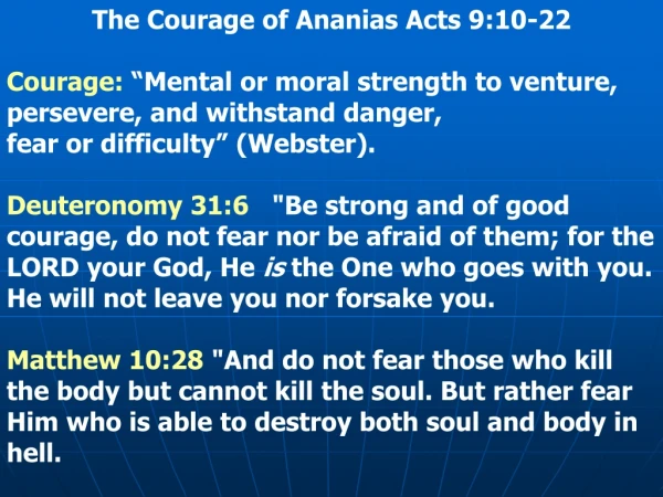 The Courage of Ananias Acts 9:10-22