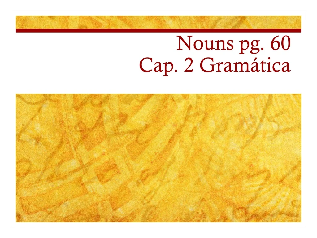 nouns pg 60 cap 2 gram tica