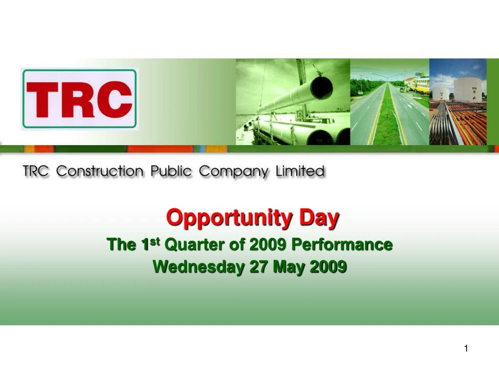 opportunity day the 1 st quarter of 2009