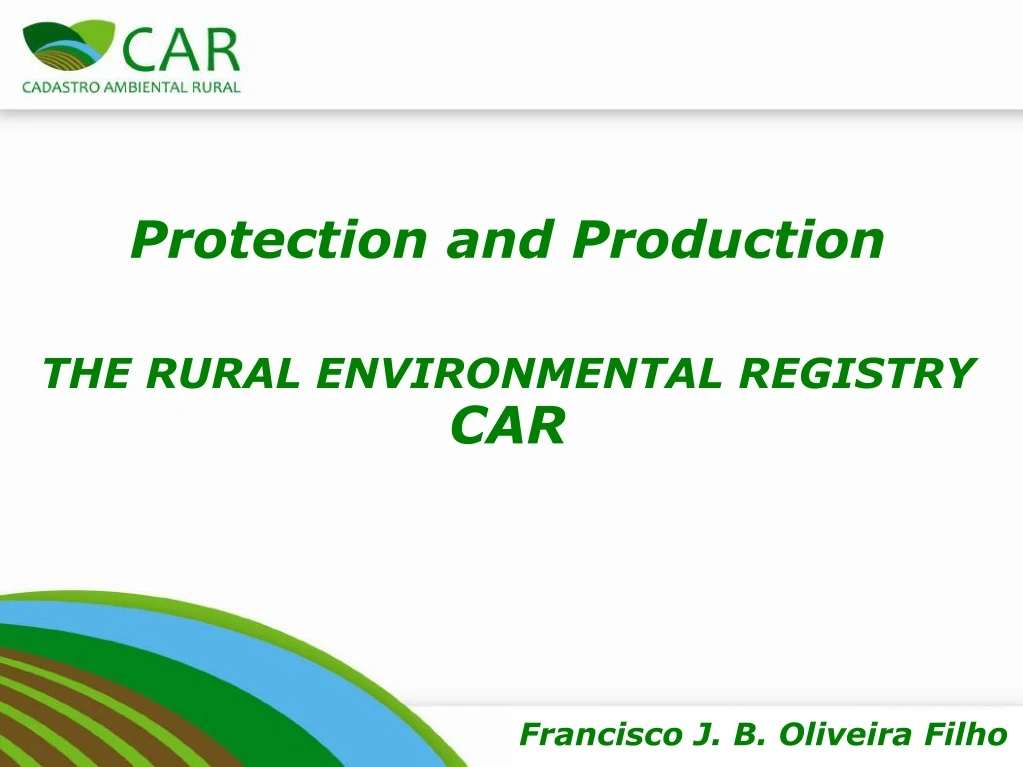 protection and production the rural environmental registry car