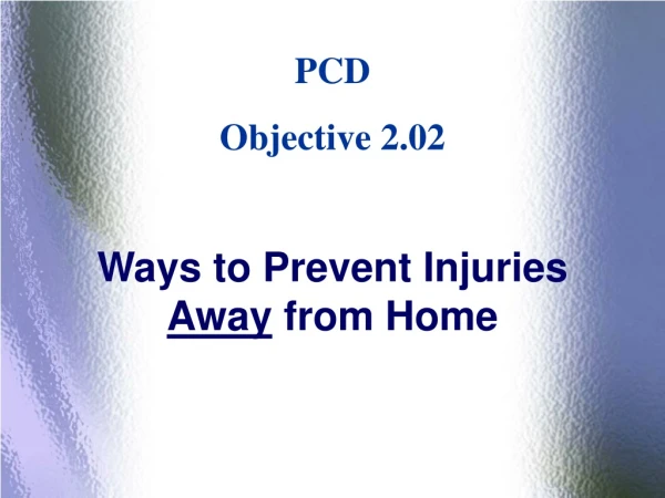 Ways to Prevent Injuries  Away  from Home