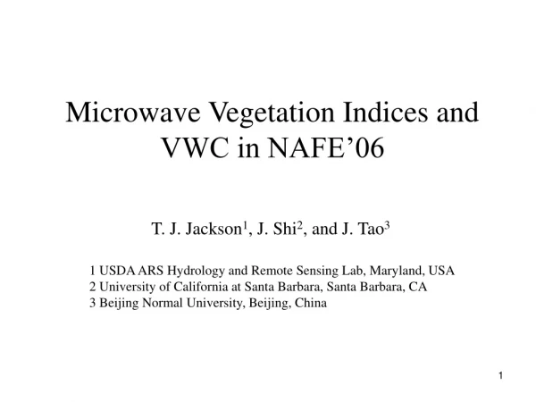 Microwave Vegetation Indices and VWC in NAFE’06