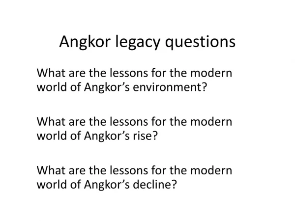 Angkor legacy questions