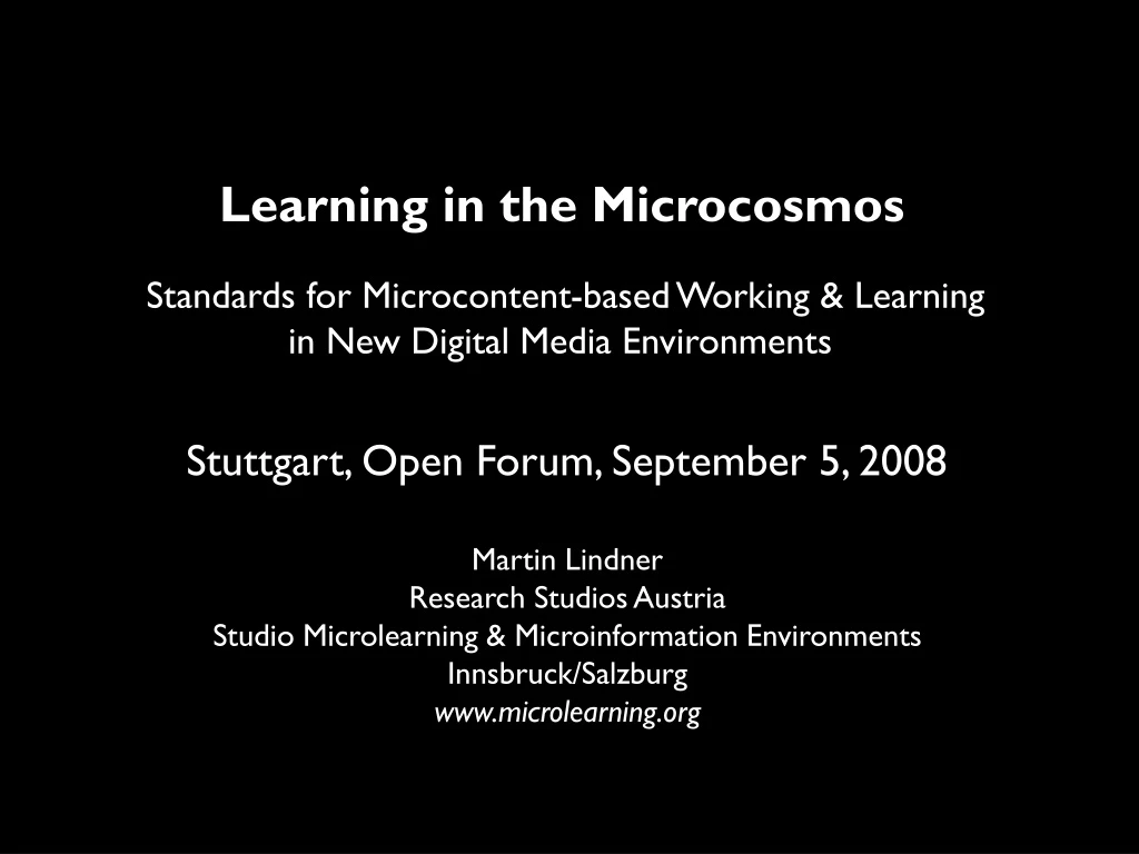 learning in the microcosmos