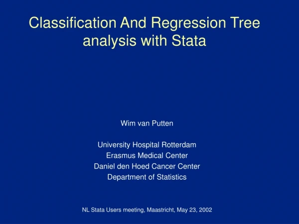 Classification And Regression Tree analysis with Stata