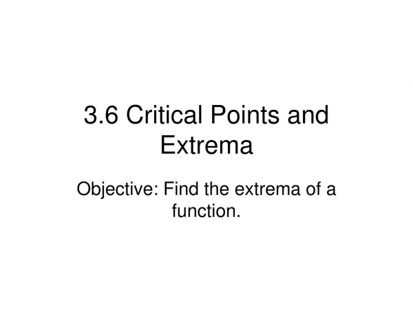 3.6 Critical Points and Extrema