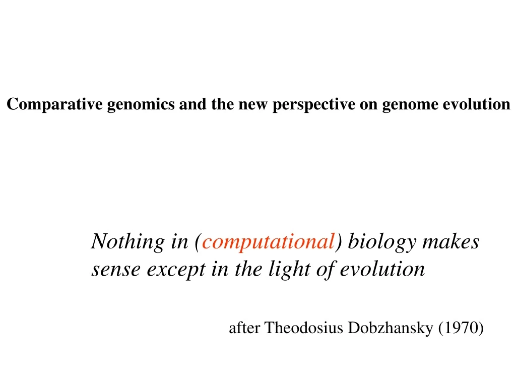 comparative genomics and the new perspective