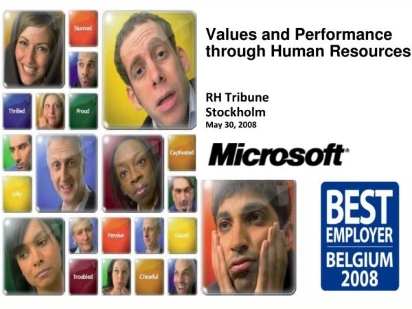 Values and Performance  through Human Resources RH Tribune Stockholm May 30, 2008