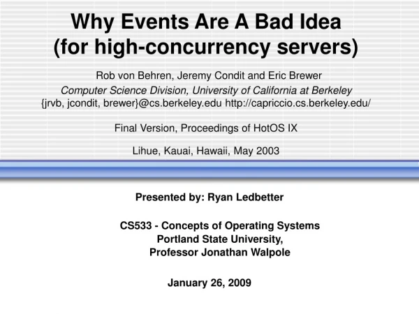 Presented by: Ryan Ledbetter CS533 - Concepts of Operating Systems Portland State University,