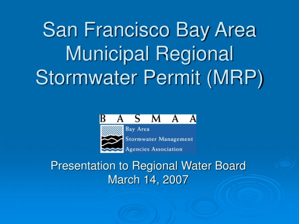 San Francisco Bay Area Municipal Regional Stormwater Permit (MRP)