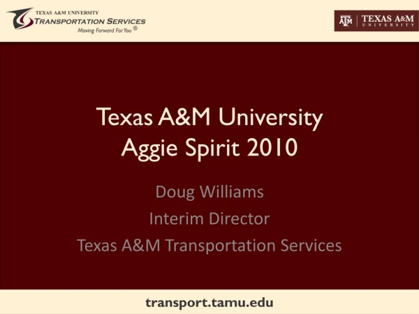Texas A&amp;M University Aggie Spirit 2010