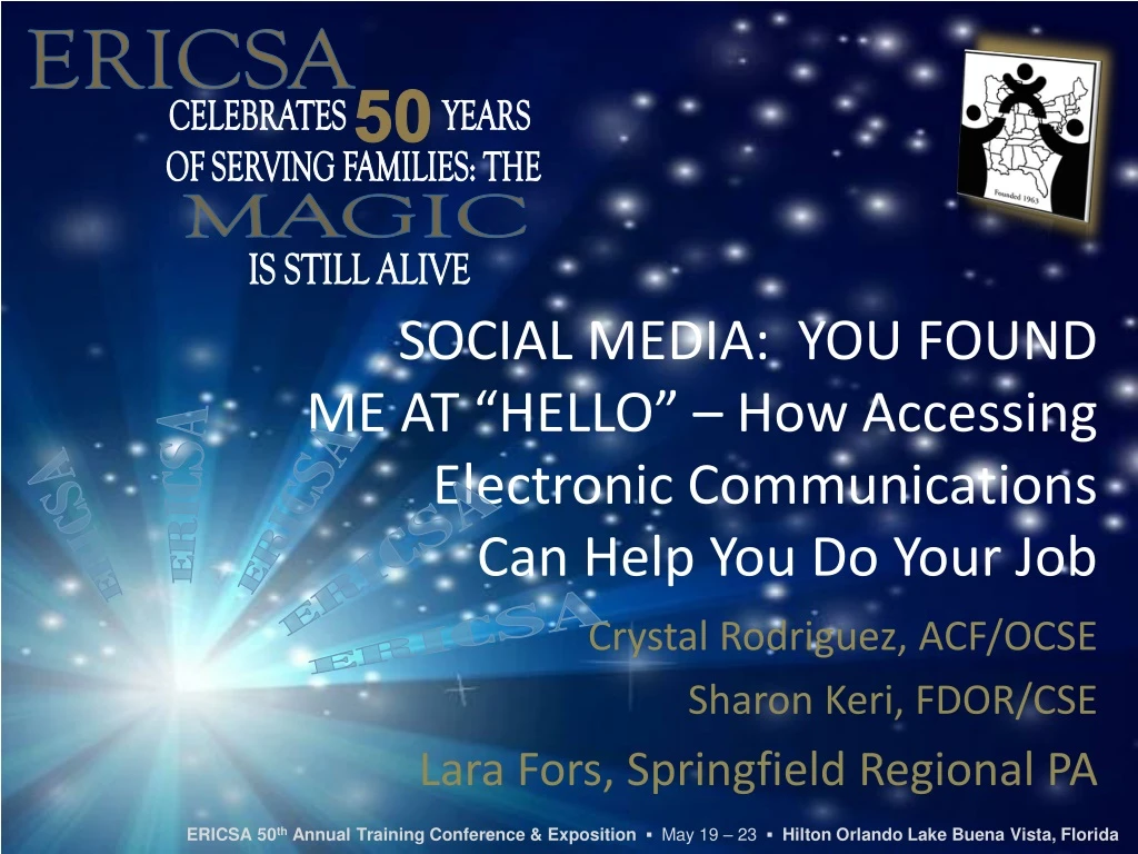 social media you found me at hello how accessing electronic communications can help you do your job
