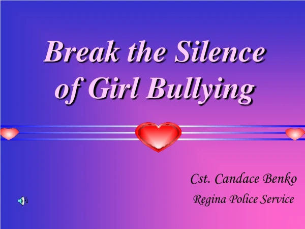 Break the Silence of Girl Bullying