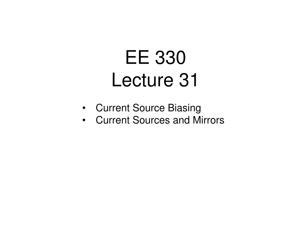 ee 330 lecture 31