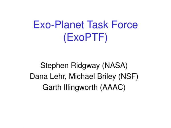 Exo-Planet Task Force (ExoPTF)