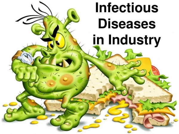 Infectious  Diseases  in Industry