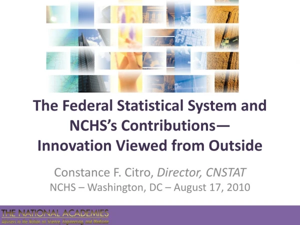 The Federal Statistical System and NCHS’s Contributions— Innovation Viewed from Outside