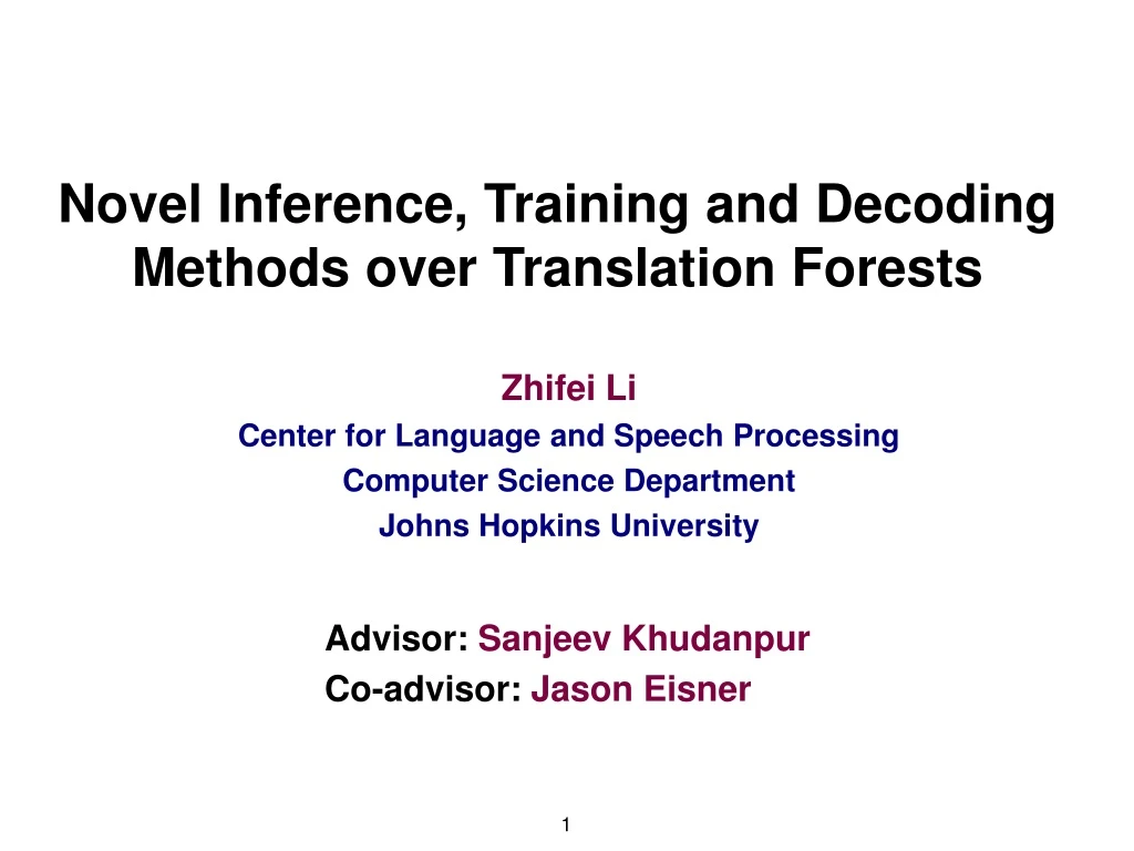 novel inference training and decoding methods over translation forests