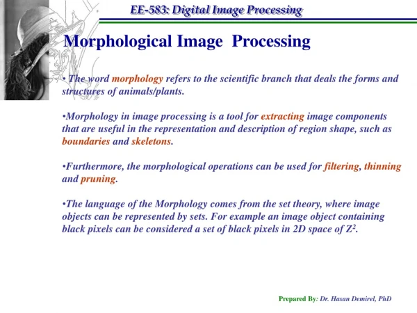 Morphological Image  Processing